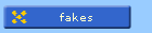 fakes